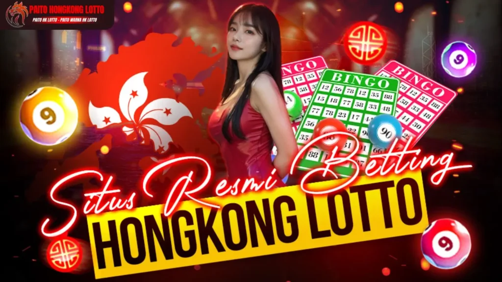 Paito HK Lotto Terbaru Data Keluaran & Prediksi Hongkong