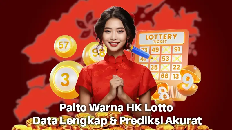 Paito Warna HK Lotto – Data Lengkap & Prediksi Akurat